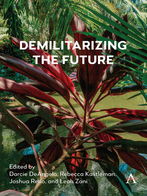 cover image of Demilitarizing the Future